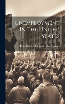 Hardcover Unemployment In The United States Book
