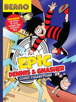 Hardcover Beano Epic Dennis & Gnasher Comic Collection Book