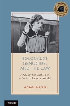 Paperback Holocaust, Genocide, and the Law: A Quest for Justice in a Post-Holocaust World Book