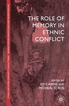 Paperback The Role of Memory in Ethnic Conflict Book