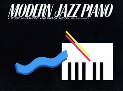 Paperback Modern Jazz Piano: A Study in Harmony and Improvisation Book