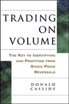 Hardcover Trading on Volume: The Key to Identifying and Profiting from Stock Price Reversals Book