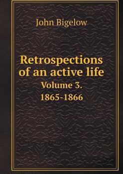 Paperback Retrospections of an active life Volume 3. 1865-1866 Book