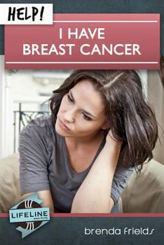 Paperback Help! I Have Breast Cancer Book