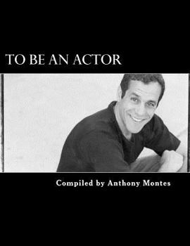 Paperback To Be An Actor (Words Of Inspiration): (Words Of Inspirtation) Book