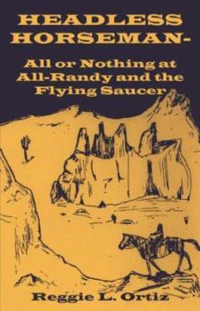 Paperback Headless Horseman-All or Nothing at All-Randy and the Flying Saucer Book