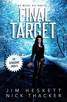 Final Target - Book #6 of the Six Assassins