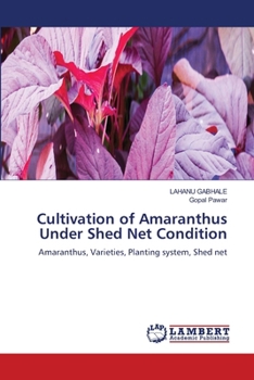 Cultivation of Amaranthus Under Shed Net Condition