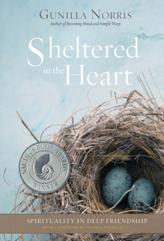 Paperback Sheltered in the Heart: Spirituality in Deep Friendship Book