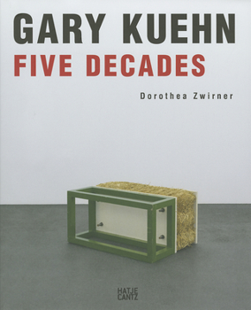 Hardcover Gary Kuehn: Five Decades Book