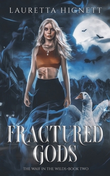 Fractured Gods (The Waif in the Wilds) - Book #2 of the Waif in the Wilds