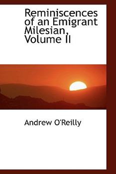 Paperback Reminiscences of an Emigrant Milesian, Volume II Book