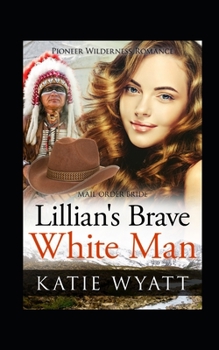 Paperback Lillian's Brave White Man Book