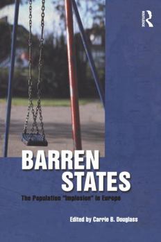 Paperback Barren States: The Population "Implosion" in Europe Book