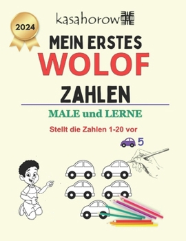 Mein Erstes Wolof Zahlen: male und lerne 1 2 3 (Wolof kasahorow) (German Edition)