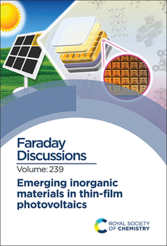 Hardcover Emerging Inorganic Materials in Thin-Film Photovoltaics: Faraday Discussion 239 Book