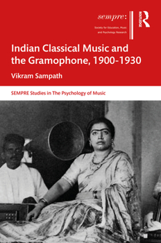 Paperback Indian Classical Music and the Gramophone, 1900-1930 Book