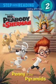 Paperback Penny of the Pyramids (Mr. Peabody & Sherman) Book