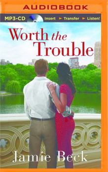 Worth the Trouble - Book #2 of the St. James