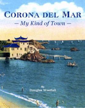 Hardcover Corona Del Mar: My Kind of Town Book