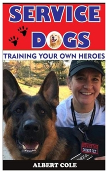 Paperback Service Dog: Training Your Own Heroes Book