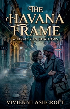 Paperback The Havana Frame: A Legacy in Shadows Book