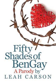 Paperback Fifty Shades of BenGay: A Parody Book