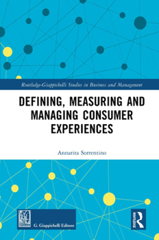Hardcover Defining, Measuring and Managing Consumer Experiences Book