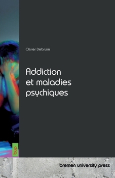 Paperback Addiction et maladies psychiques [French] Book