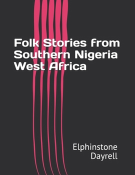 Folk Stories from Southern Nigeria West Africa