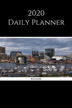 Paperback 2020 Daily Planner: Baltimore; January 1, 2020 - December 31, 2020; 6" x 9" Book