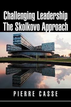 Paperback Challenging Leadership The Skolkovo Approach Book