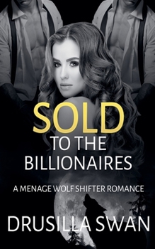 Sold to the Billionaires (Mating Season)