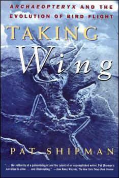 Paperback Taking Wing: Archaeopteryx and the Evolution of Bird Flight Book