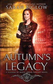 Autumn's Legacy: A Witch Detective Urban Fantasy (Seasons of Magic)