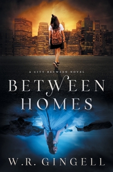 Between Homes - Book #5 of the City Between