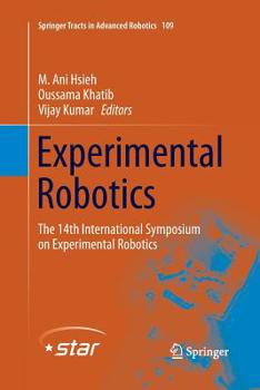 Paperback Experimental Robotics: The 14th International Symposium on Experimental Robotics Book