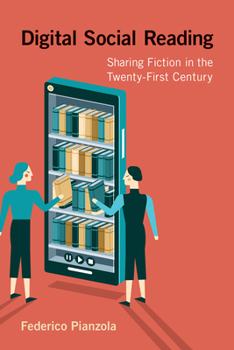 Paperback Digital Social Reading: Sharing Fiction in the Twenty-First Century Book