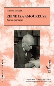 Reine Iza amoureuse: Roman marocain (Autrement Mêmes) (French Edition)