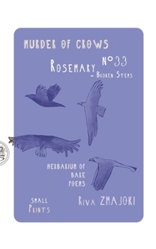 Paperback RosemaryN°33 - Broken Stems: Murder of Crows: : Herbarium of Bare Poems Book