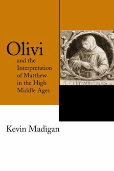 Paperback Olivi and the Interpretation of Matthew in the High Middle Ages Book