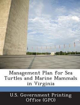 Paperback Management Plan for Sea Turtles and Marine Mammals in Virginia Book