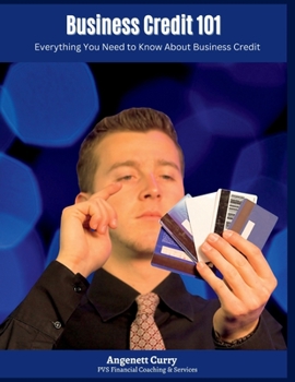 Paperback Business Credit 101: Everything You Need To Know About Business Credit Book