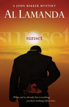 Sunset - Book #1 of the John Bekker