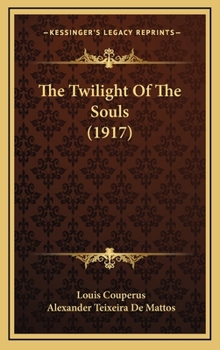 The Twilight Of The Souls... - Book #3 of the De boeken der kleine zielen