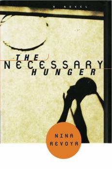 Paperback The Necessary Hunger Book