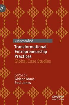 Hardcover Transformational Entrepreneurship Practices: Global Case Studies Book