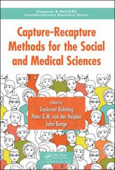 Hardcover Capture-Recapture Methods for the Social and Medical Sciences Book