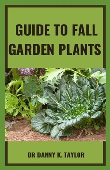 Guide to Fall Garden Plant: A Guide to Planting Flowers At Your Garden Water Fall