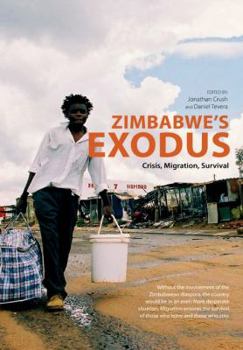 Paperback Zimbabwe's Exodus Crisis Migration Survi Book